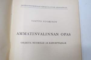 Ammatinvalinnan opas - ohjeita nuorille ja kasvattajille