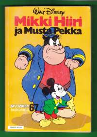 Aku Ankan taskukirja N:o 67 - Mikki Hiiri ja Musta Pekka. 1997, 2.p.