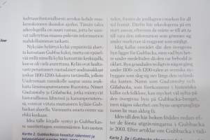 Gubbacka - Keskiajan arkea Vantaalla - Medeltida vardag i Vand