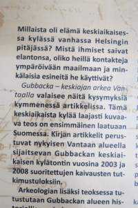 Gubbacka - Keskiajan arkea Vantaalla - Medeltida vardag i Vand