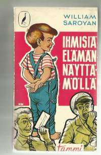 Ihmisiä elämän näyttämölläKirja Saroyan, William ; Miettinen, Lauri