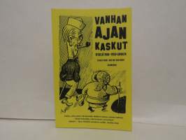 Vanhan ajan kaskut. Vitsejä 1900-1950-luvuilta