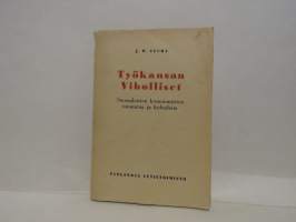 Työkansan viholliset - Suomalaisten kommunistien toimintaa ja kohtaloita