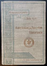 Babylonian ja Assyrian historiasta - Raamatun kertomuksia silmällä pitäen - Kansankirjasto 8