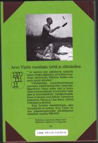 Arvo Ylpön vuosisata, 1987. 2.p. Työtä ja elämäniloa. Sis. osin ennen julkaisemattomia päiväkirjamerkintöjä vv. 1908-1924.