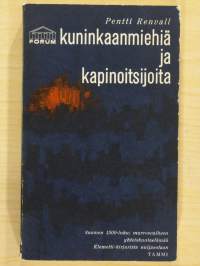 Kuninkaanmiehiä ja kapinoitsijoita – Suomen 1500-luku