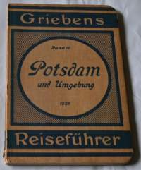 Griebens Reiseführer	Band 10 Potsdam und Umgebung 1928