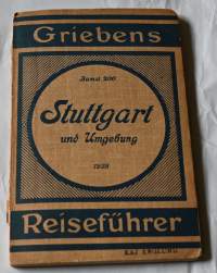 Griebens Reiseführer	Band 200 Stuttgart und Umgebund 1928