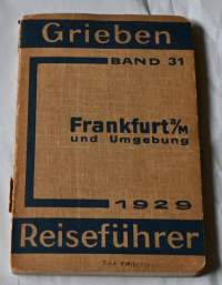 Griebens Reiseführer	Band 31 Frankfurt a/M und Umgebung  1929