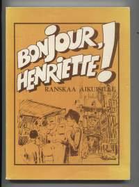 Bonjour Henriette,ranskaa aikuisille