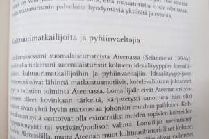Matka ikuiseen kesään - Kulttuuriantropologinen näkökulma suomalaisten etelänmatkailuun