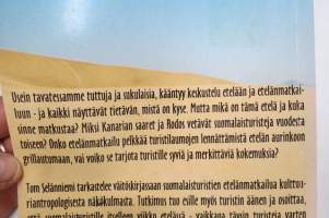 Matka ikuiseen kesään - Kulttuuriantropologinen näkökulma suomalaisten etelänmatkailuun