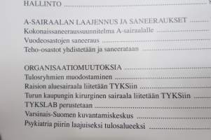 Turun lasaretista yliopistosairaalaksi - Kaksisataaviisikymmentä vuotta suomalaista sairaalaelämää 1756-2006