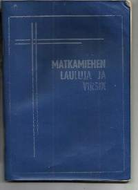 Matkamiehen lauluja ja virsiä Herätysseuran kirjapaino 1975