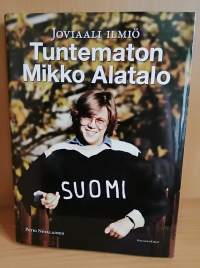 Joviaali ilmiö - Tuntematon Mikko Alatalo