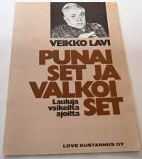 Veikko Lavi Punaiset ja valkoiset Lauluja vaikeilta ajoilta