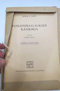 Posliinimaalauksen käsikirja, mukana 2 painokuvaa ja 14 yksipuolista lehteä, joissa malleja &quot;vasta-alkajille&quot;