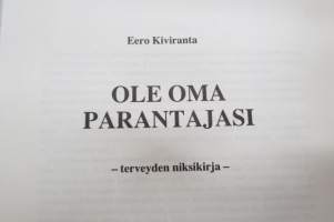 Ole oma parantajasi - Jokamiehen terveystieto - Terveyden niksikirja