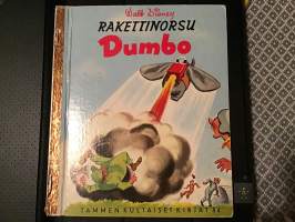 Rakettinorsu Dumbo - Tammen kultaiset kirjat 84