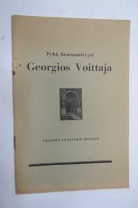 Pyhä Suurmarttyyri Georgios Voittaja - Valamon luostarin siunaus -Valamon luostarin julkaisusarjaa v. 1938