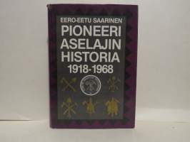 Pioneeriaselajin historia 1918-1968