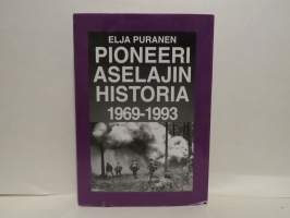 Pioneeriaselajin historia 1969-1993