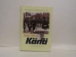 Sanka-rillinen Känä. Urho Kekkosen tie politiikkaan 1921-1939