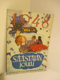 Säästäjän Joulu 1948, kansikuvitus T. Fahlenius, Kirjoituksia mm. Raul Roine, Tyyne Maija Salminen, sarjakuvia Brita von Haartman &amp; Olavi Vikainen