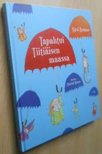 Tapahtui Tiitiäisen maassa