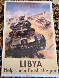 Libya Help them finish the job juliste Sodan lehdet dokumentti 30-juliste, uustuotantoa