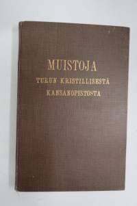 Muistoja Turun Kristillisestä Kansanopistosta, Aili Ester Kakkonen -muistokirja opistoajalta, etusivulla omakätinen ja signeerattu kirjoitus Olavi Kares...
