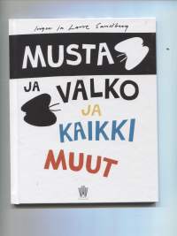 Musta ja Valko ja kaikki muut