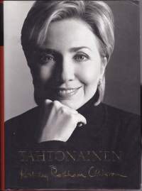 Tahtonainen Hillary Rodham Clinton, 2003. 1.p. Paljastava, suorasukainen muistelmateos ja merkittävän naisen muotokuva