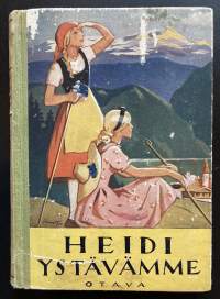 Heidi ystävämme - Tyttöjen kirjasto 27 (1938)