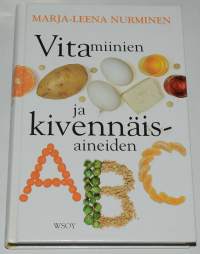 Vitamiinien ja kivennäisaineiden ABC