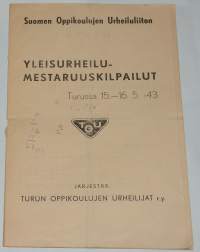 Suomen Oppikoulujen Urheiluliiton   Yleisurheilumestaruuskilpailut Turussa 15.-16. 5. -43