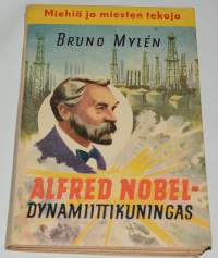 Alfred Nobel dynamiitin kuningas