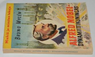 Alfred Nobel dynamiitin kuningas