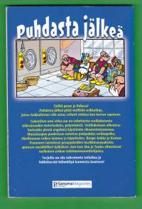 Aku Ankka - Puhdasta jälkeä, 2010. Erikoispokkari, julkaistu yhdessä Unilever Oyn kanssa.