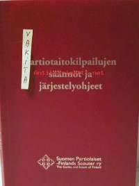 Partiotaitokilpailujen säännöt ja järjestelyohjeet