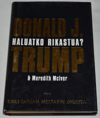 Donald J. Trump - Haluatko rikastua?