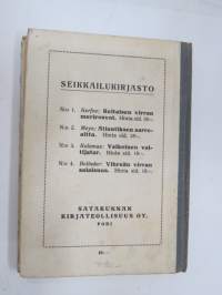 Valkoinen valtijatar - Satakunnan Kirjateollisuus, Seikkailukirjasto nr 3