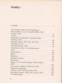 Rastilta rastille, 1980. 1. p.1970-luvun maailmanmestarisuunnistajan muistelmat urastaan. Kertoo ajatuksiansa urheilijasta, joka haluaa olla myös nainen ja äiti