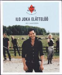 Lauri Tähkä &amp; Elonkerjuu - Ilo joka elättelöö, 2008. Täyrentävä nire Elonkerjuun jäsenistä ja orkesterin reiteistä kivikkoosessa musiikkimeressä.