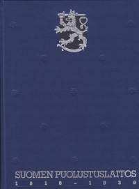 Suomen Puolustuslaitos 1918-1939 - Puolustusvoimien rauhan ajan historia.
