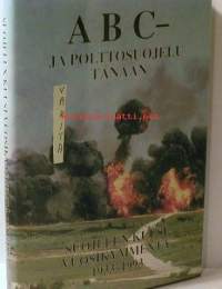 ABC-ja polttosuojelu tänään  Suojelun kuusi vuosikymmentä  1933-1993