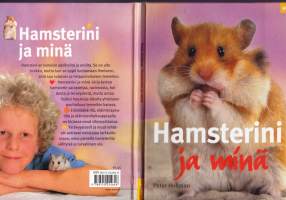Hamsterini ja minä, 2003. Selkokielinen ohjeisto hamsterin hankkimisesta ja hoidosta