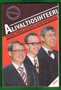 Alivaltiosihteeri - Matka virallisuuden keskipisteeseen, 2003. - Kolme miestä ei voi olla väärässä 2002-2003
