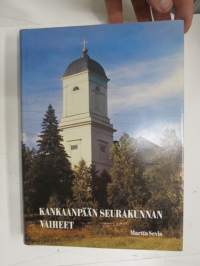 Kankaanpään seurakunnan vaiheita vuoteen 1970 / Kankaanpää seurakunnan vaiheet