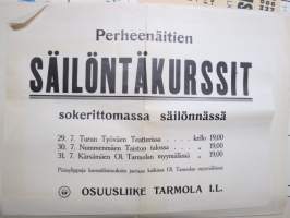 Perheenäitien säilöntäkurssit sokerittomassa säilönnässä - Osuusliike Tarmola, Turku -juliste / poster